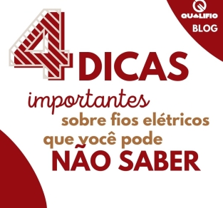 4 dicas importantes sobre fios elétricos que você pode não saber